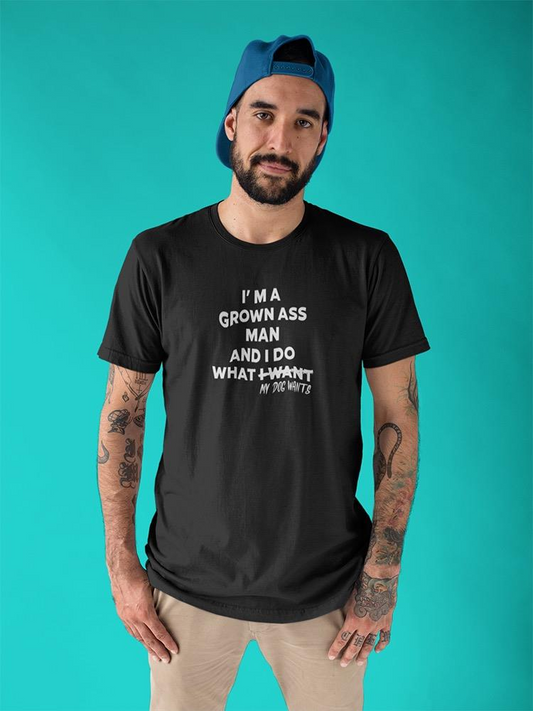 I Do What My Dog Wants T-shirt -SmartPrintsInk Designs